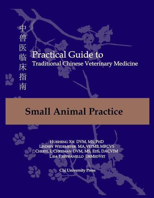 Practical Guide to TCVM, Vol. 2: Small Animal Practice (BX14)