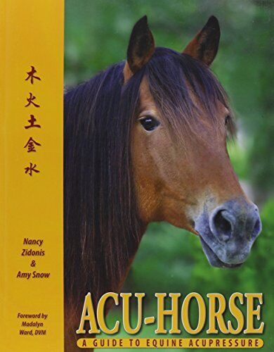 Acu-Horse: A Guide to Equine Acupressure (BZ03)