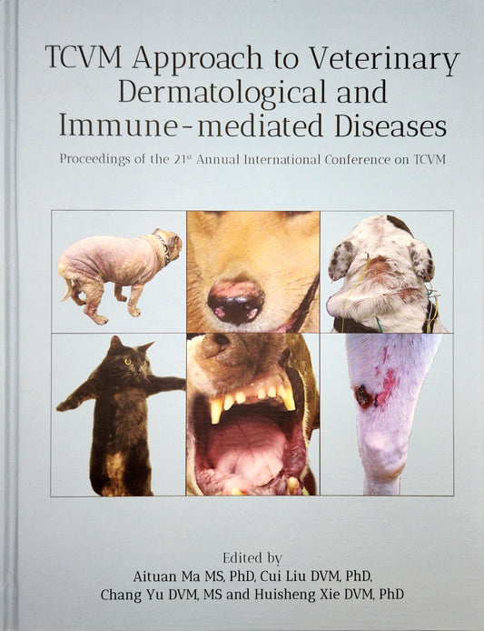 TCVM approach to Veterinary Dermatological and Immune-mediated Diseases (BX30)